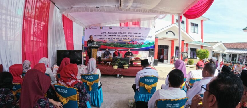 OJK Resmikan Desa Bumidaya Jadi Desa Inklusi Keuangan di Kabupaten Lampung Selatan